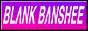 the BLANK BANSHEE logo